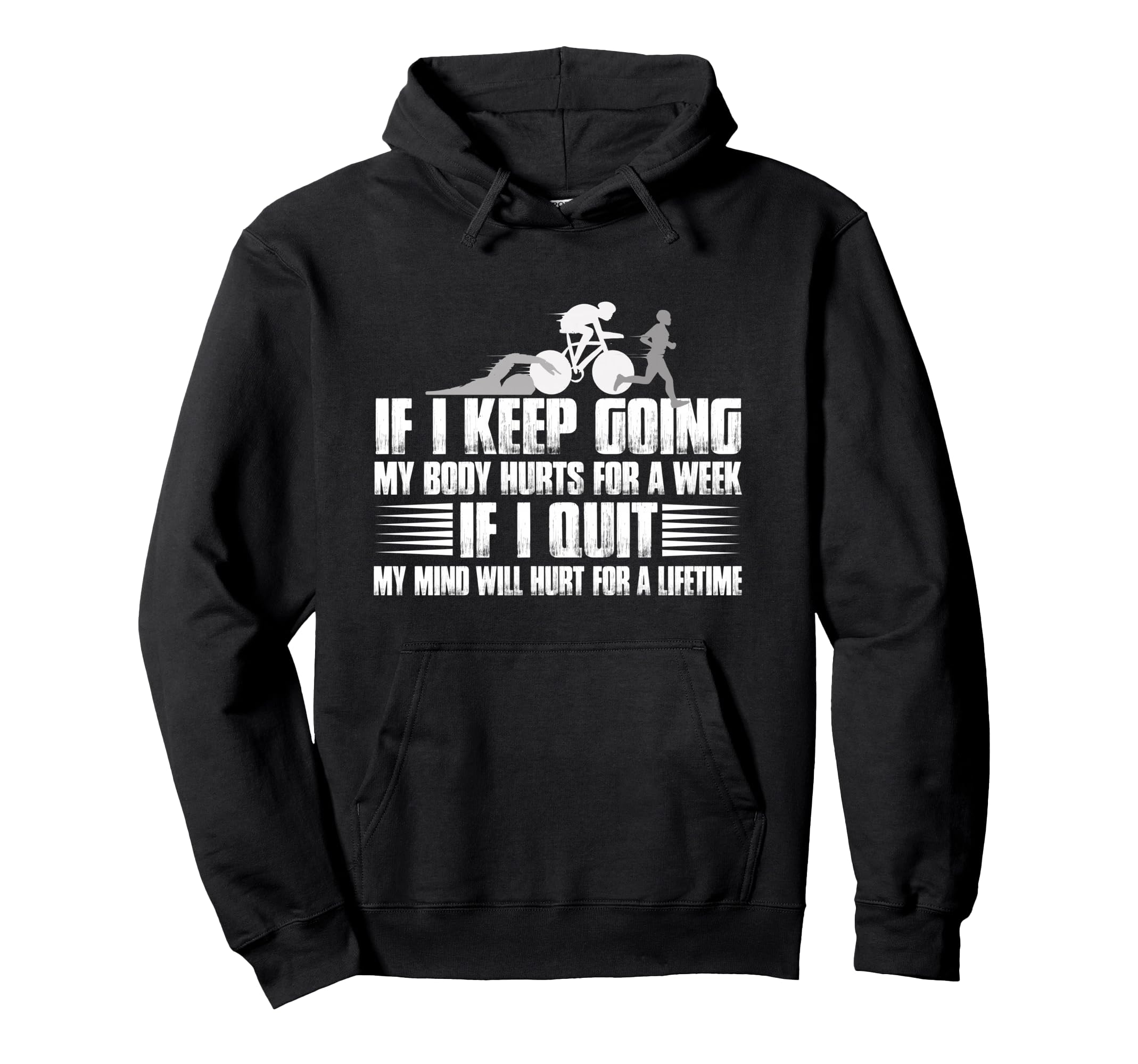 If I Keep Going My Body Hurts Week Hoodie - Custom Art Print Unisex - T-Shirt, Sweatshirt, Hoodie