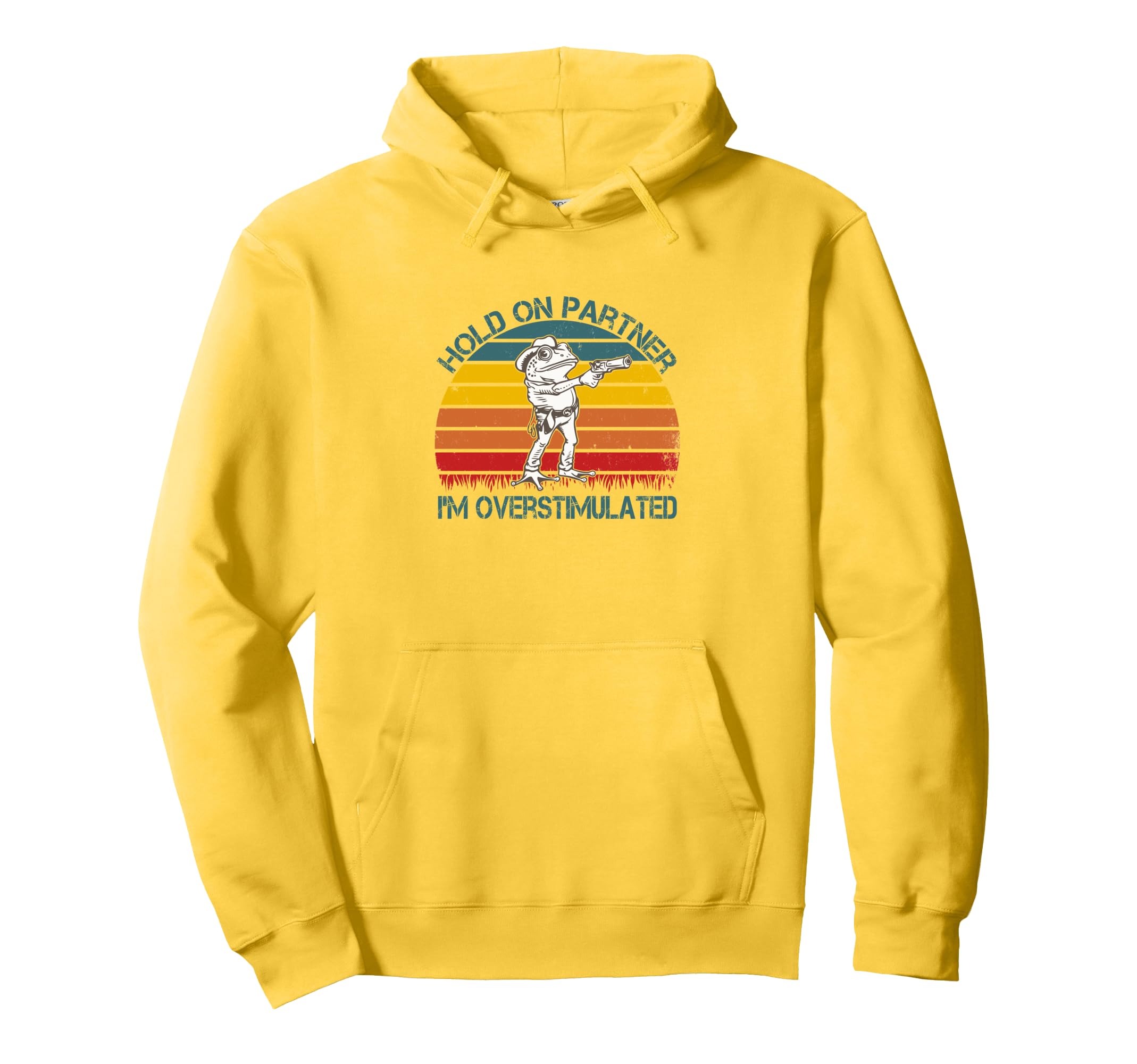 Hold Partner Im Overstimulated Hold Im Hoodie - Minimalist Print Unisex - T-Shirt, Sweatshirt, Hoodie