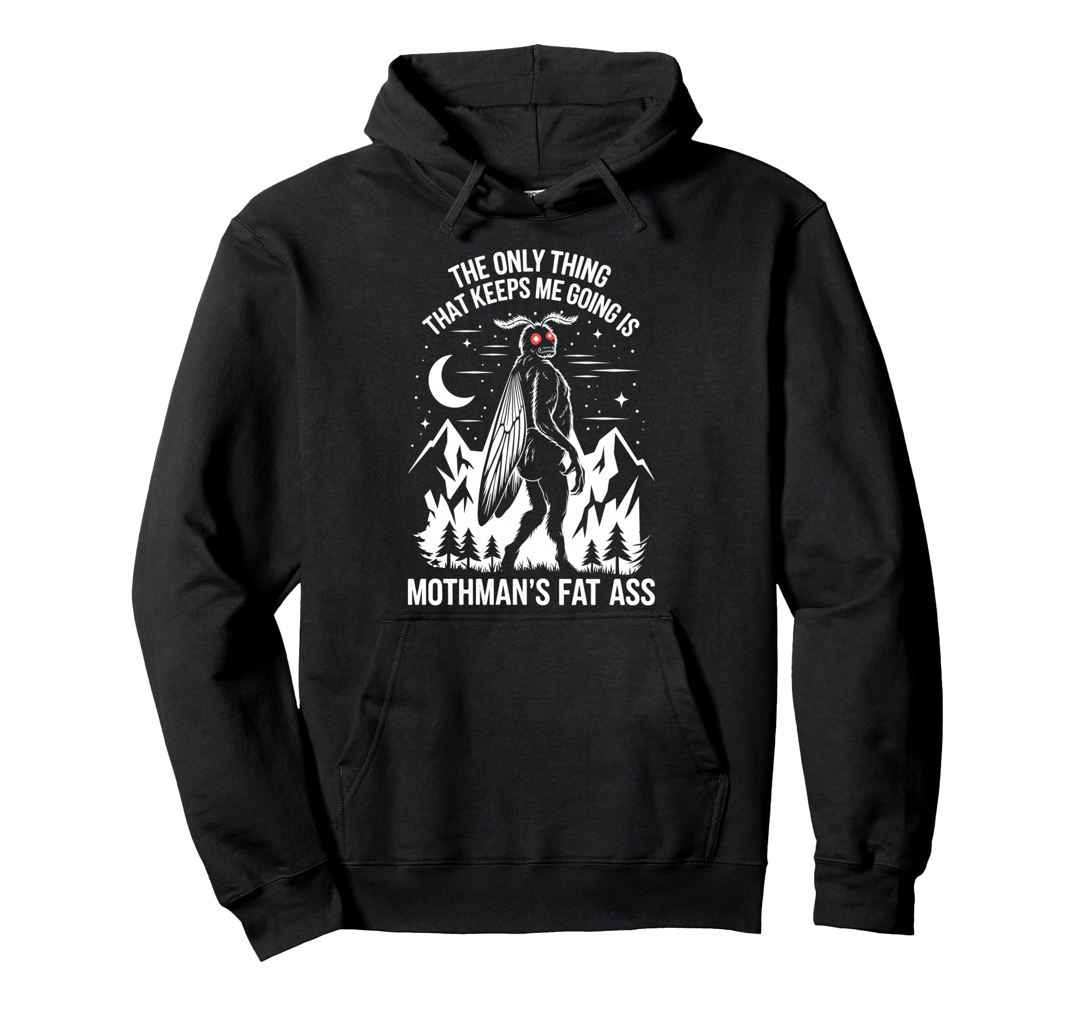 Only Thing That Keeps Me Going Is Hoodie - Novelty Apparel for Adults - T-Shirt, Sweatshirt, Hoodie
