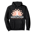 Meditation Is Balancing My Life Hoodie - Casual Everyday Wear Men Women - T-Shirt, Sweatshirt, Hoodie