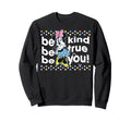 Minnie Mouse Be Kind True You Sweatshirt - Aesthetic Graphic for Adults - T-Shirt, Sweatshirt, Hoodie