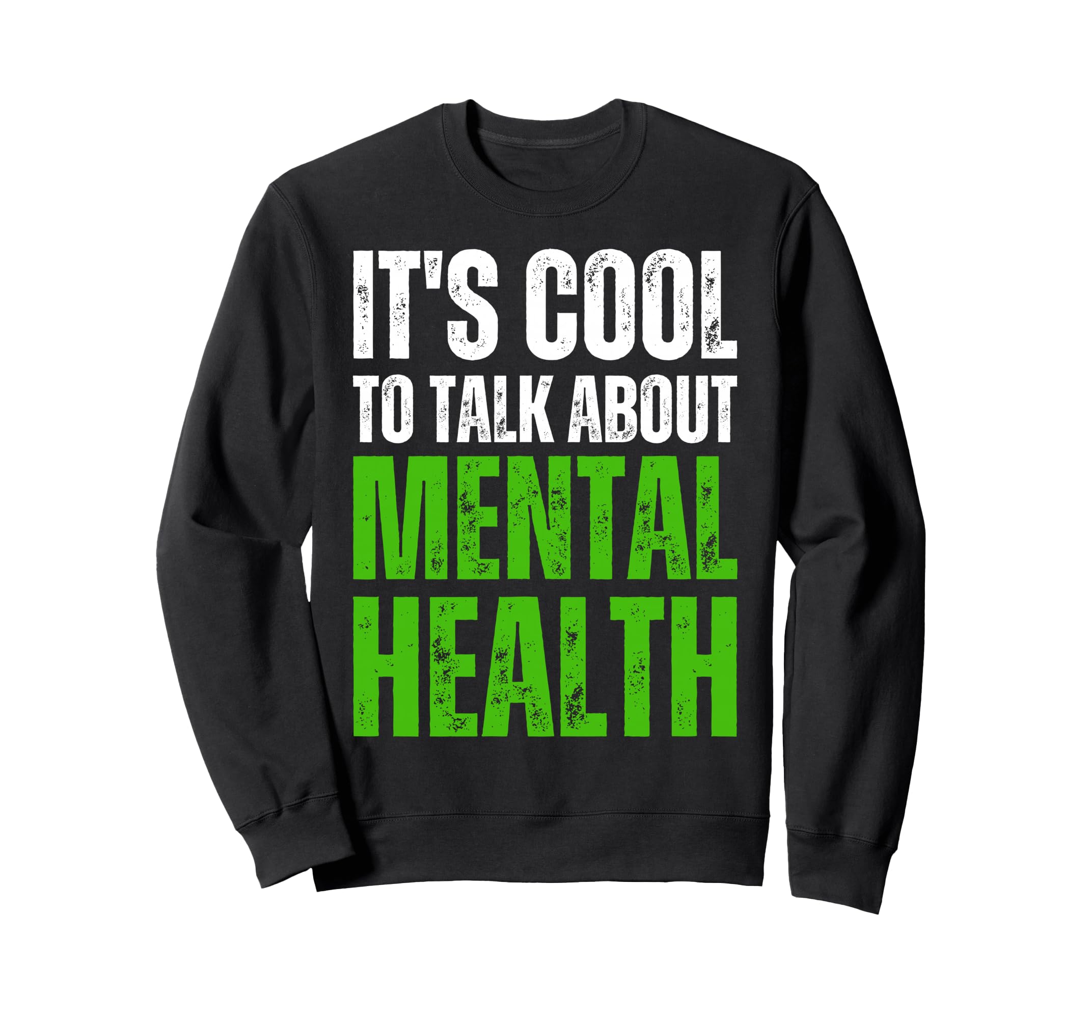 Mental Health Awareness Gifts Sweatshirt - Trendy Graphic for Adults - T-Shirt, Sweatshirt, Hoodie