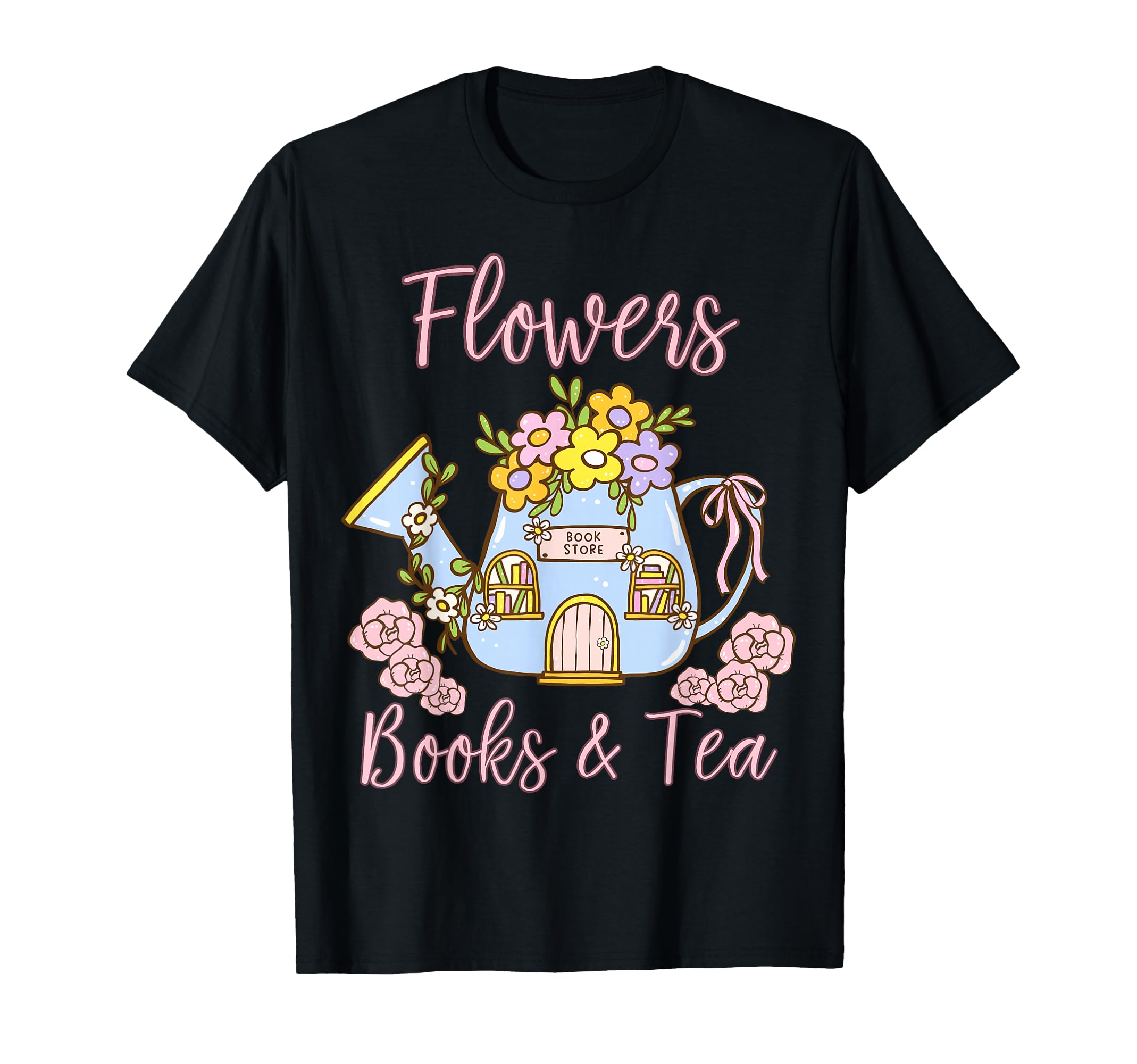 Flowers Books And Tea Book Lover T-Shirt - Graphic Print Men Women - T-Shirt, Sweatshirt, Hoodie