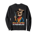 Hold Partner Im Overstimulated Sweatshirt - Graphic Print for Adults - T-Shirt, Sweatshirt, Hoodie