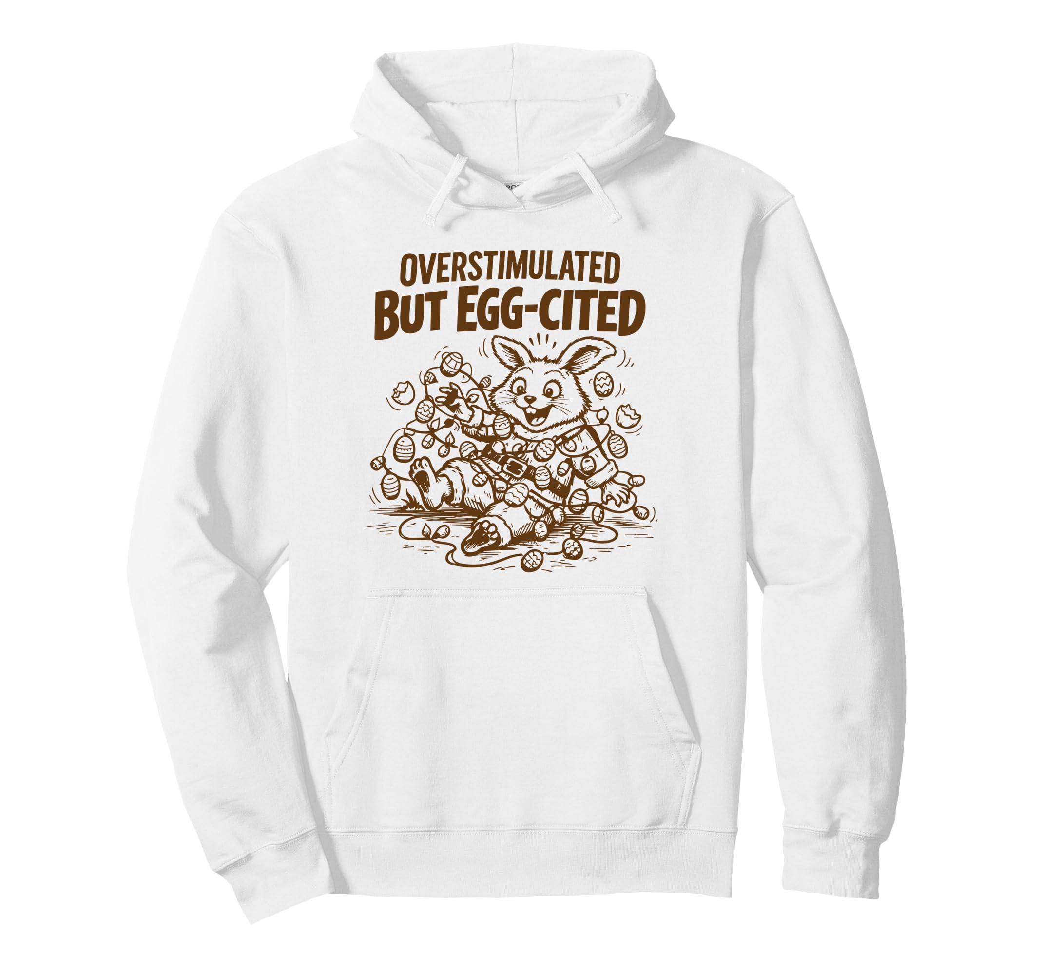 Funny Easter Bunny Unique Humorous Hoodie - Fun Novelty Design Unisex - T-Shirt, Sweatshirt, Hoodie