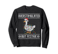 Overstimulated But Festive Sweatshirt - Casual Everyday Wear Men Women - T-Shirt, Sweatshirt, Hoodie