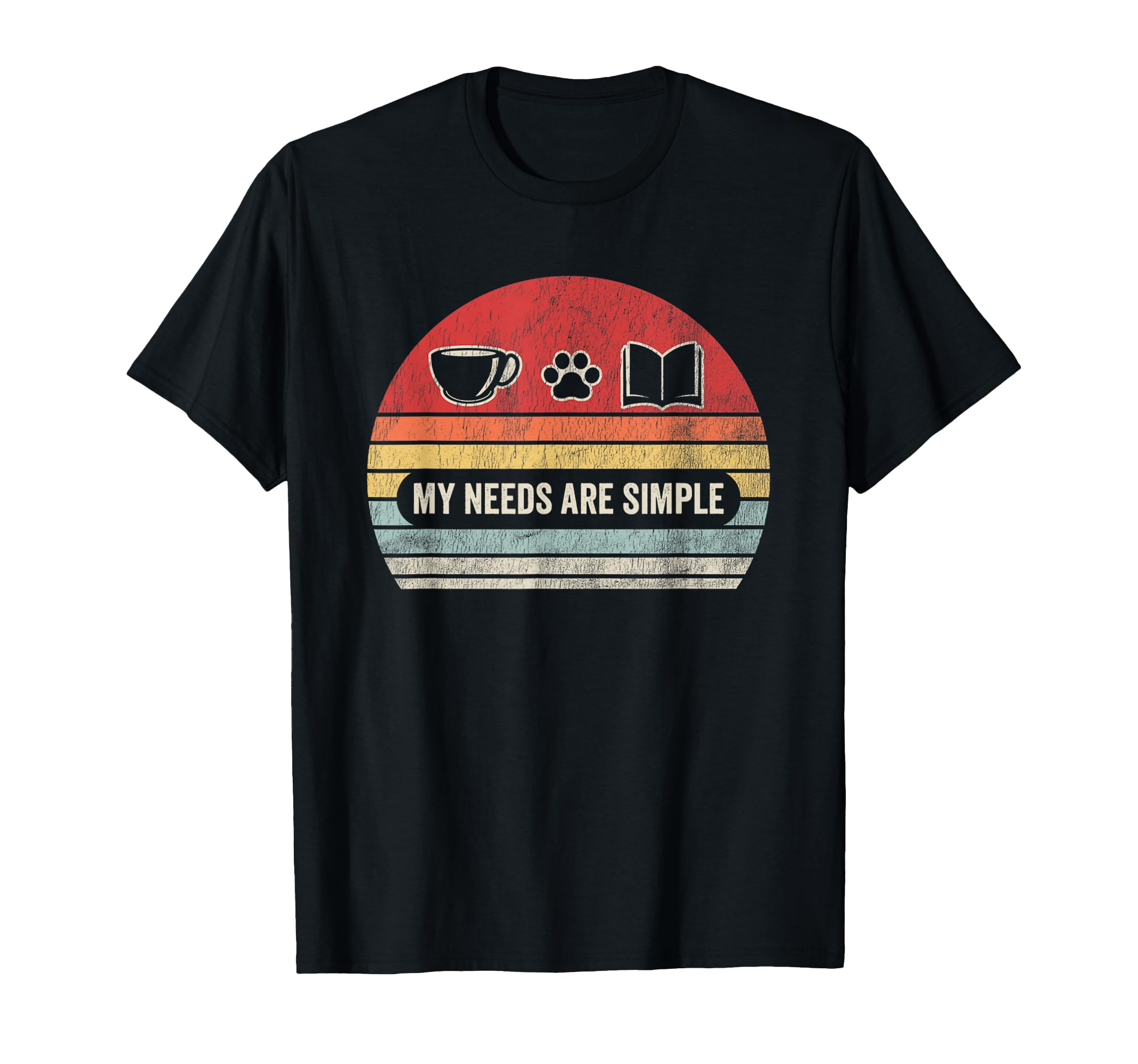 My Needs Are Simple Coffee Book Paw T-Shirt - Minimalist Print for Adults - T-Shirt, Sweatshirt, Hoodie