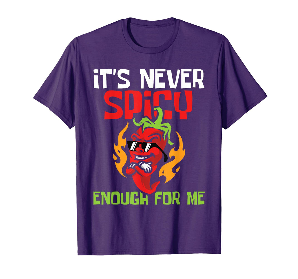 Its Never Spicy Enough Me Mexican T-Shirt - Aesthetic Graphic for Adults - T-Shirt, Sweatshirt, Hoodie