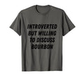 Introverted But Willing To T-Shirt - Casual Everyday Wear Men Women - T-Shirt, Sweatshirt, Hoodie