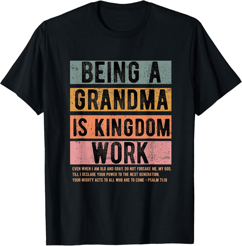 Being A Grandma Is Kingdom Merch Apparel Unisex T-shirt, Sweatshirt, Hoodie, Long Sleeve Tee - T-Shirt, Sweatshirt, Hoodie