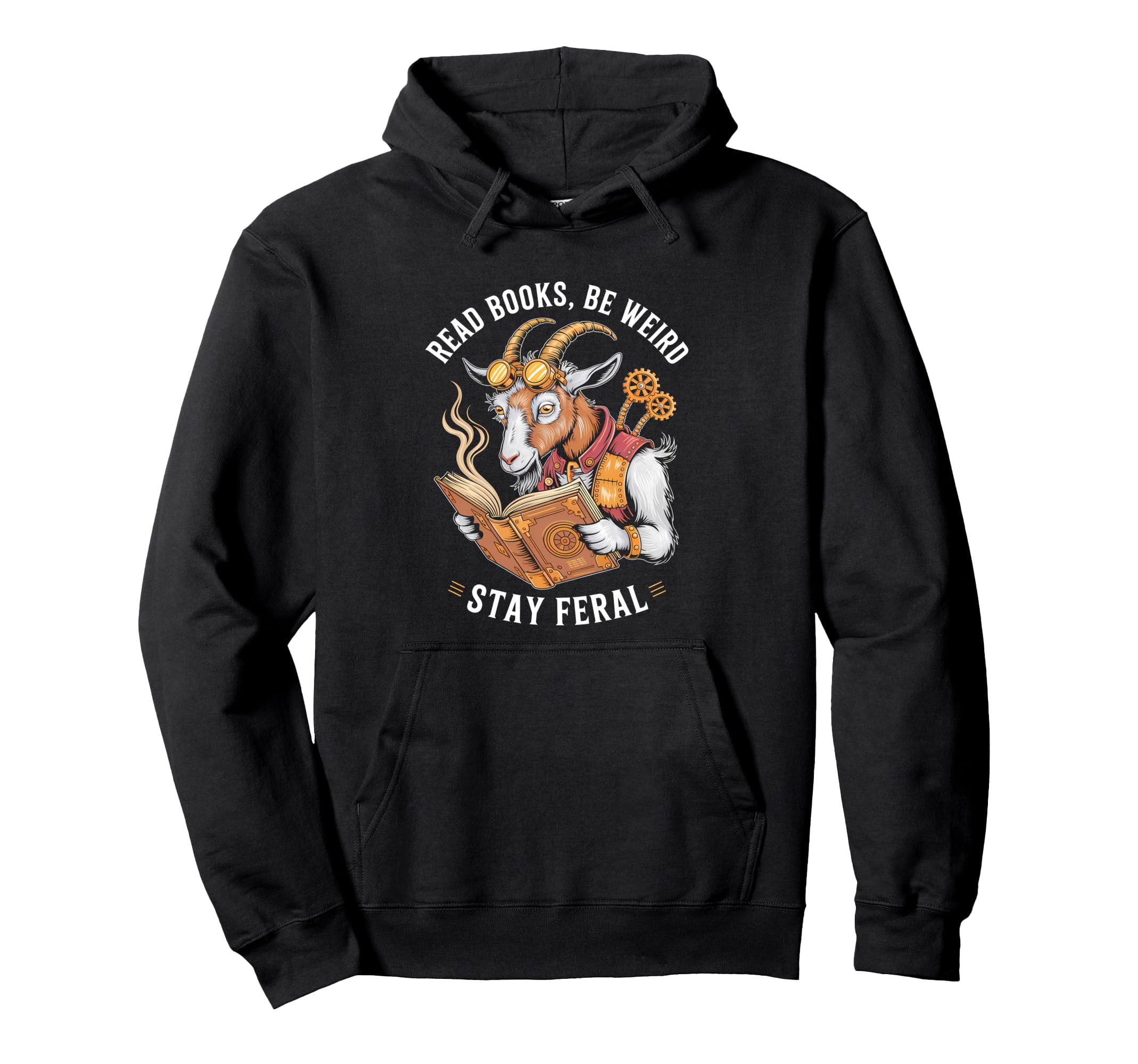 Read Books Be Weird Stay Feral Funny Goat Hoodie - Minimalist Print Unisex - T-Shirt, Sweatshirt, Hoodie
