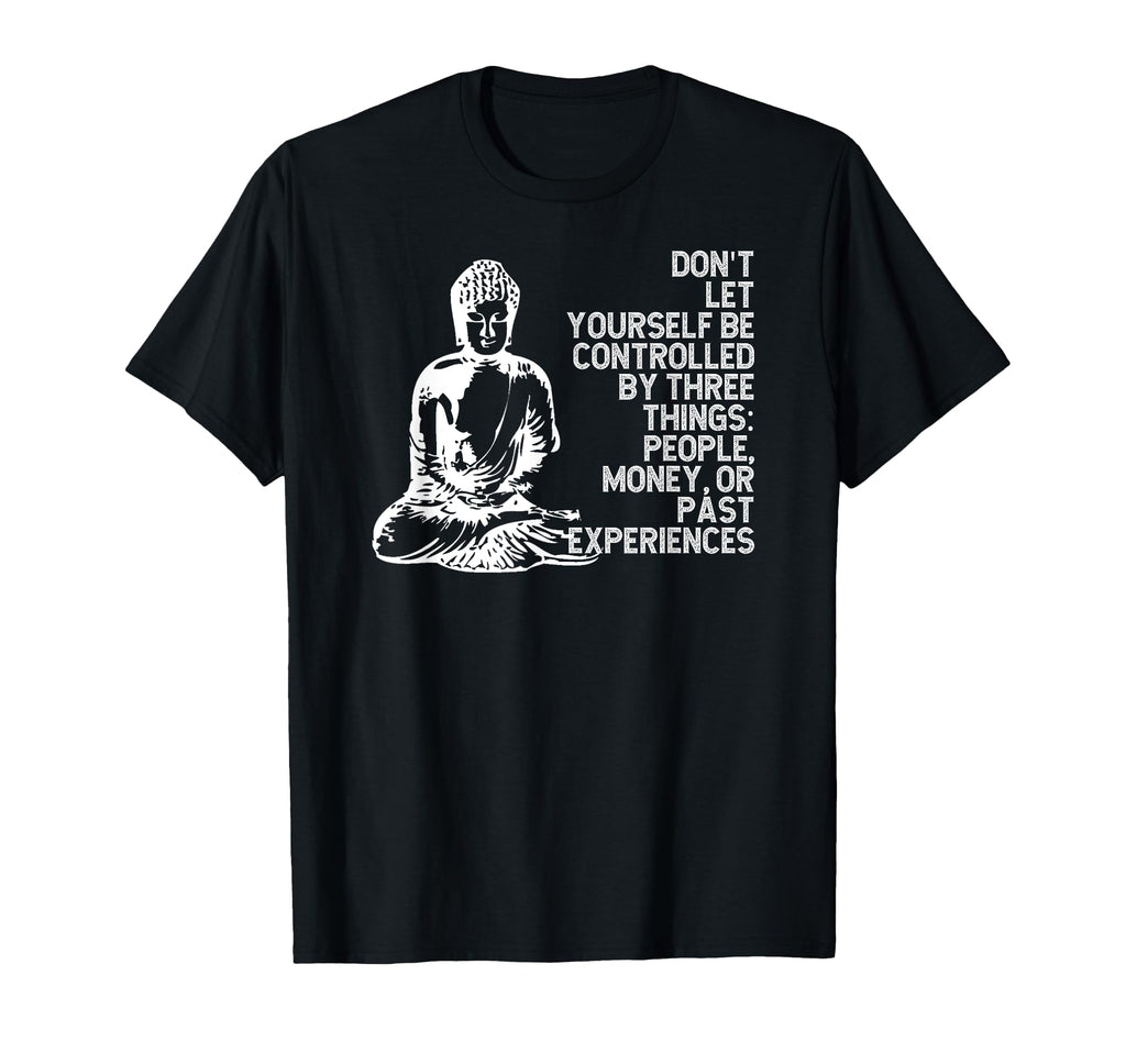 Buddha Mindfulness Inspirational Life T-Shirt - Custom Art Print Men Women - T-Shirt, Sweatshirt, Hoodie
