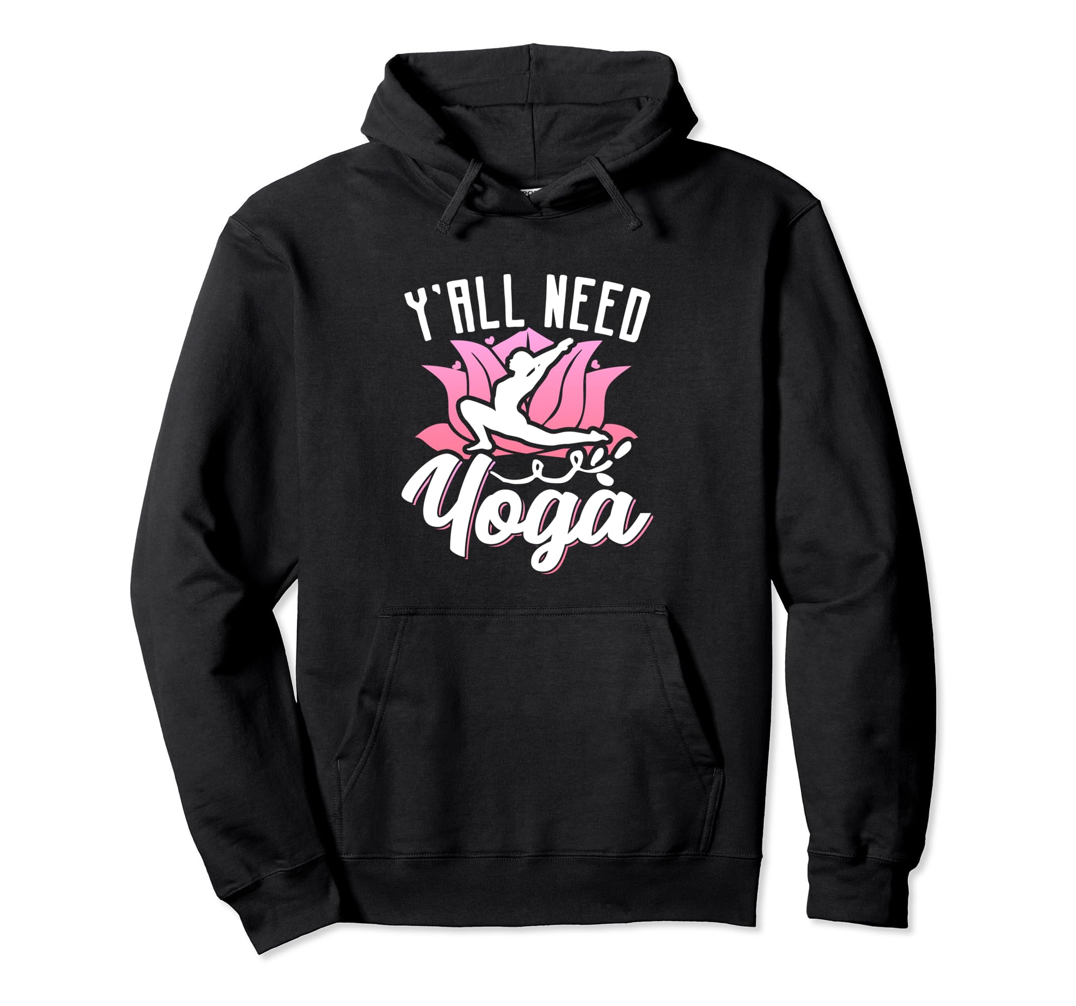 Yall Need Yoga Spiritual Meditation Hoodie - Aesthetic Graphic Unisex - T-Shirt, Sweatshirt, Hoodie