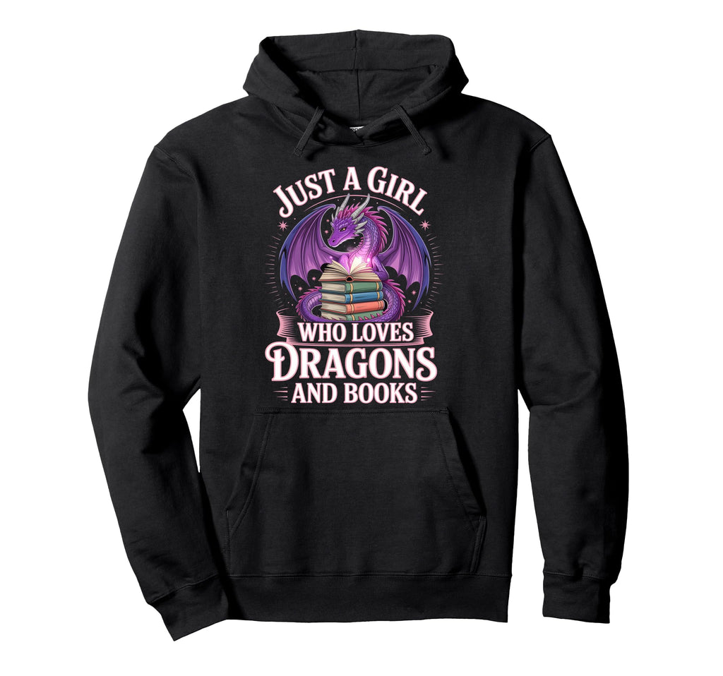 Just Who Loves Dragons And Books Fantasy Hoodie - Streetwear Style Unisex - T-Shirt, Sweatshirt, Hoodie