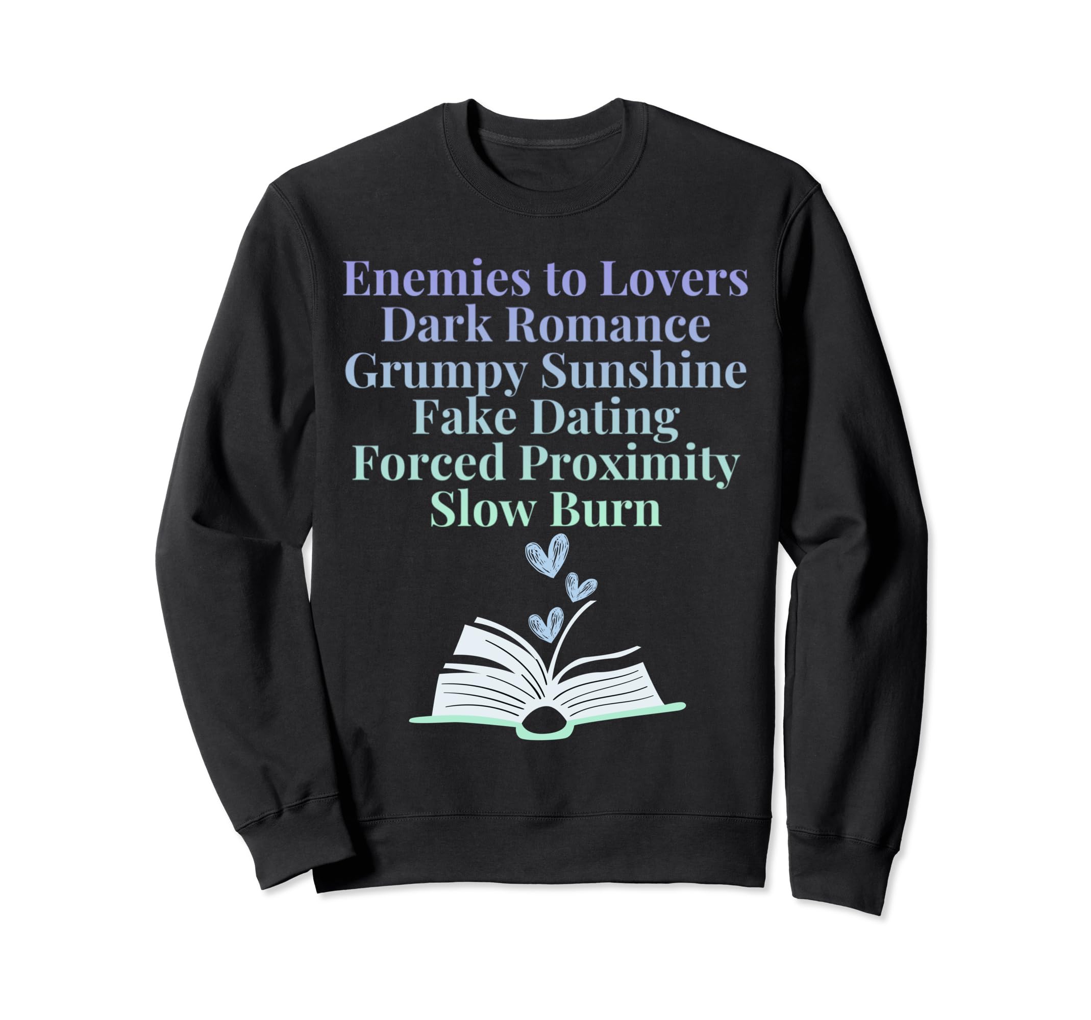 Bibliophile Romance Book Genre Sweatshirt - Trendy Graphic Men Women - T-Shirt, Sweatshirt, Hoodie