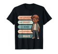 Black Affirmations I Am Brave Smart T-Shirt - Casual Everyday Wear Unisex - T-Shirt, Sweatshirt, Hoodie