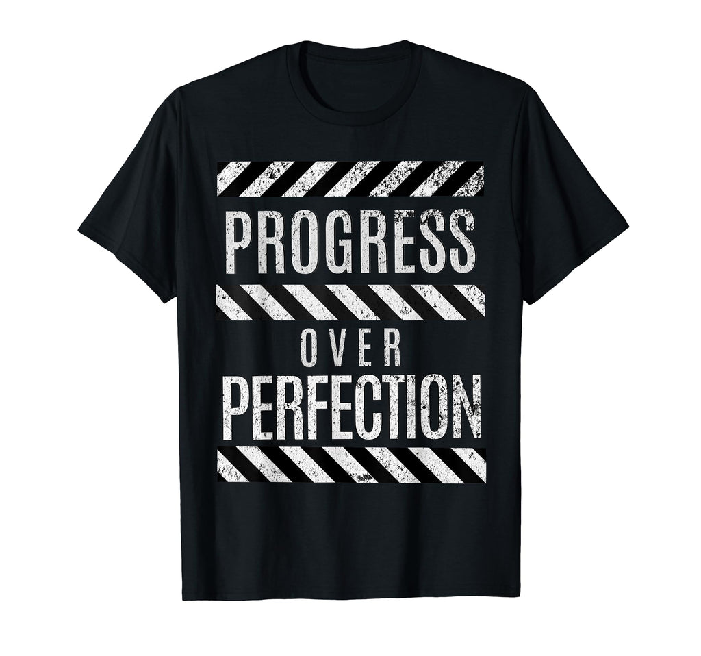 Progress Over Perfection Gym Motivational T-Shirt - Trendy Graphic Unisex - T-Shirt, Sweatshirt, Hoodie