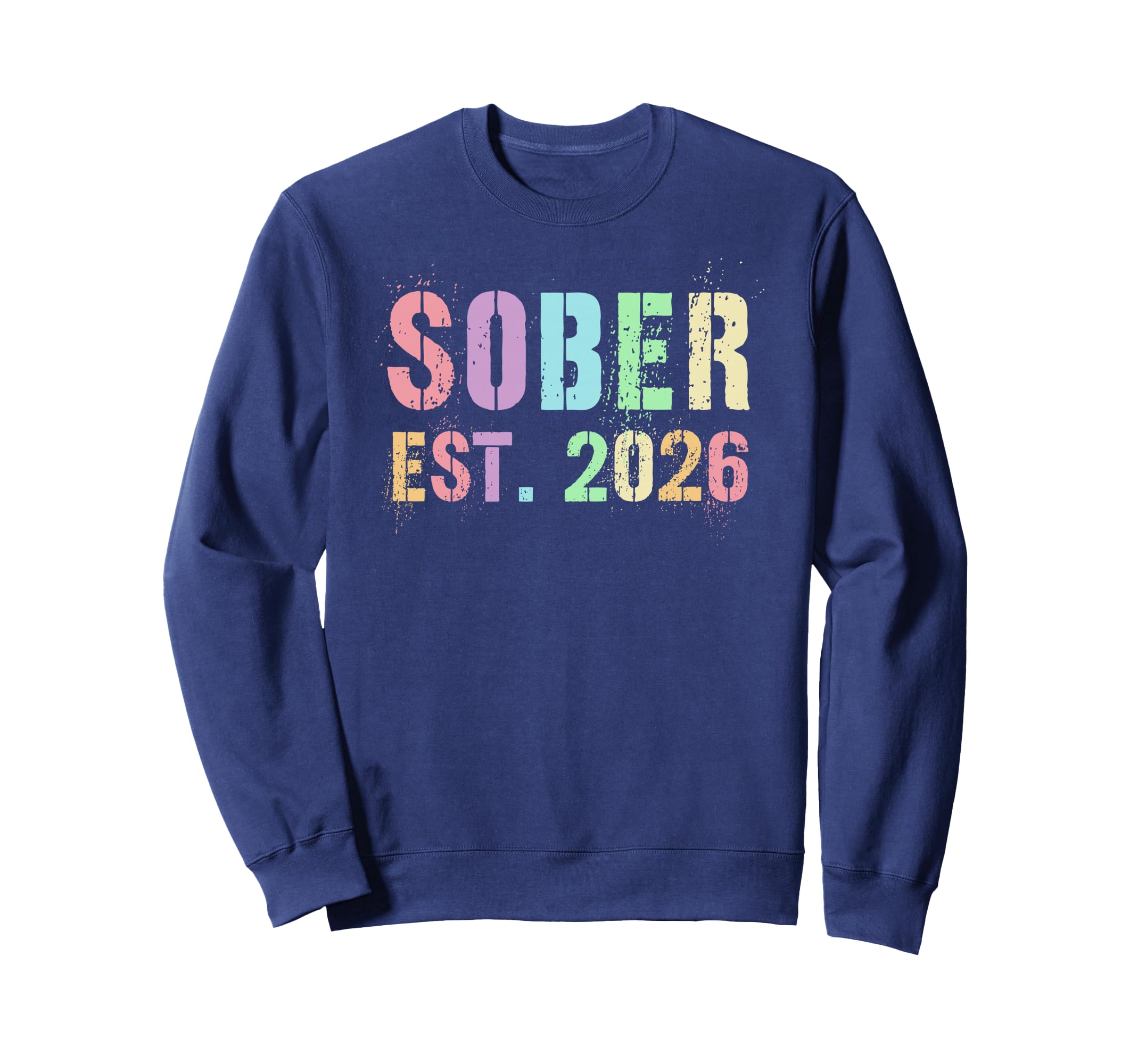Funny Sober Est 2026 Do It Later Sweatshirt - Trendy Graphic for Adults - T-Shirt, Sweatshirt, Hoodie