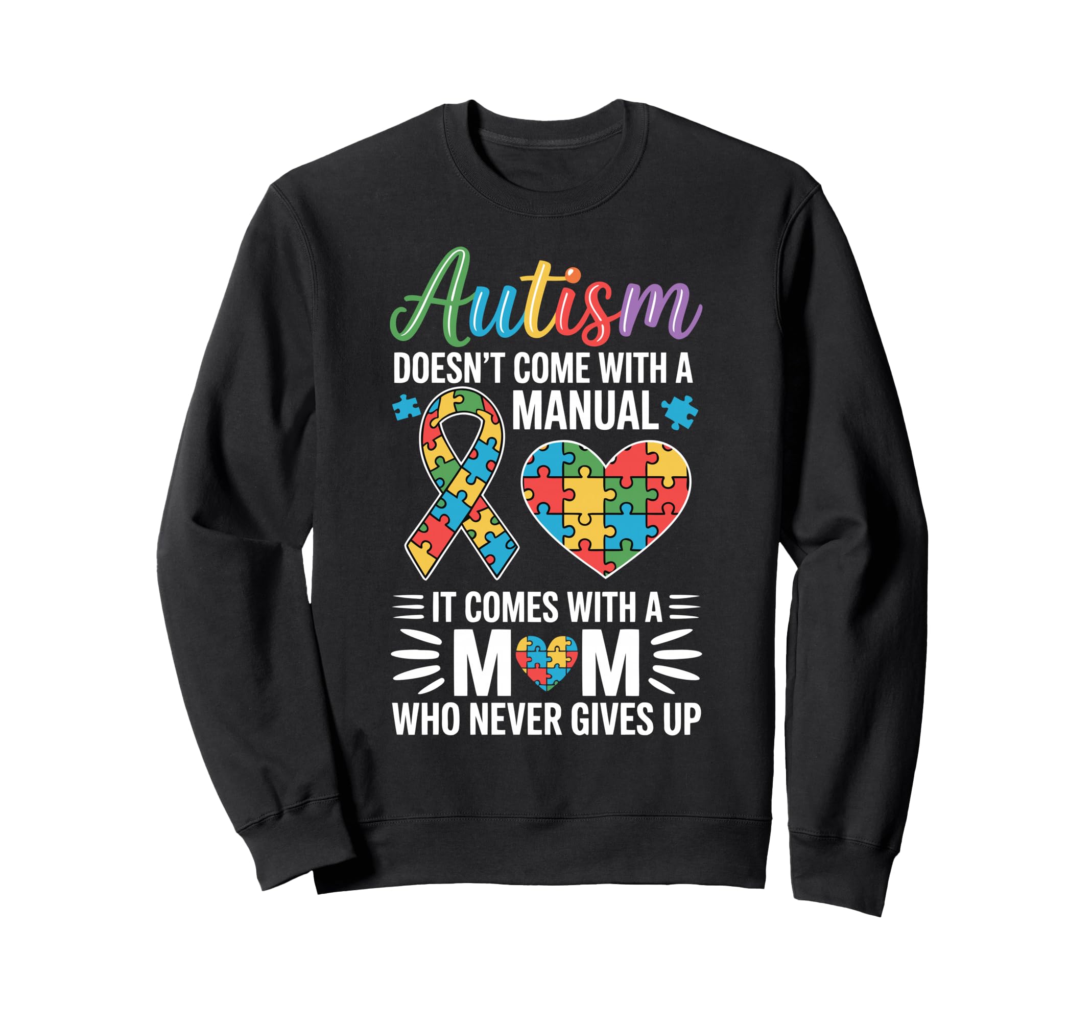 Autism Mom Autistic Child Mother Sweatshirt - Custom Art Print Unisex - T-Shirt, Sweatshirt, Hoodie