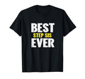 Best Step Sis Ever Funny Appreciation T-Shirt - Streetwear Style Unisex - T-Shirt, Sweatshirt, Hoodie