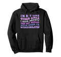 Im Not Like Other I Have Anxiety And Get Hoodie - Minimalist Print Unisex - T-Shirt, Sweatshirt, Hoodie