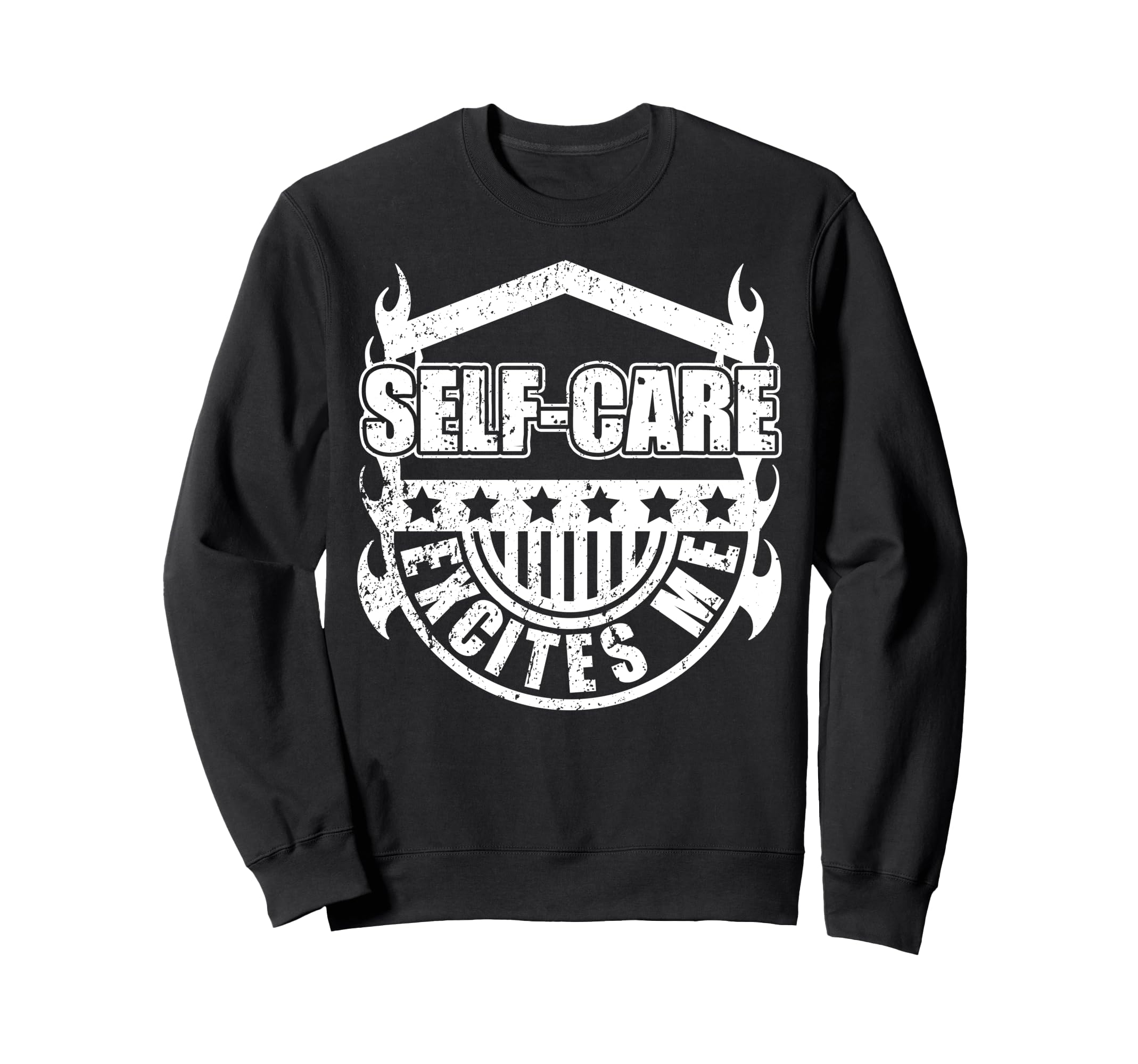 Self Care Excites Me Motivational Sweatshirt - Casual Everyday Wear Unisex - T-Shirt, Sweatshirt, Hoodie