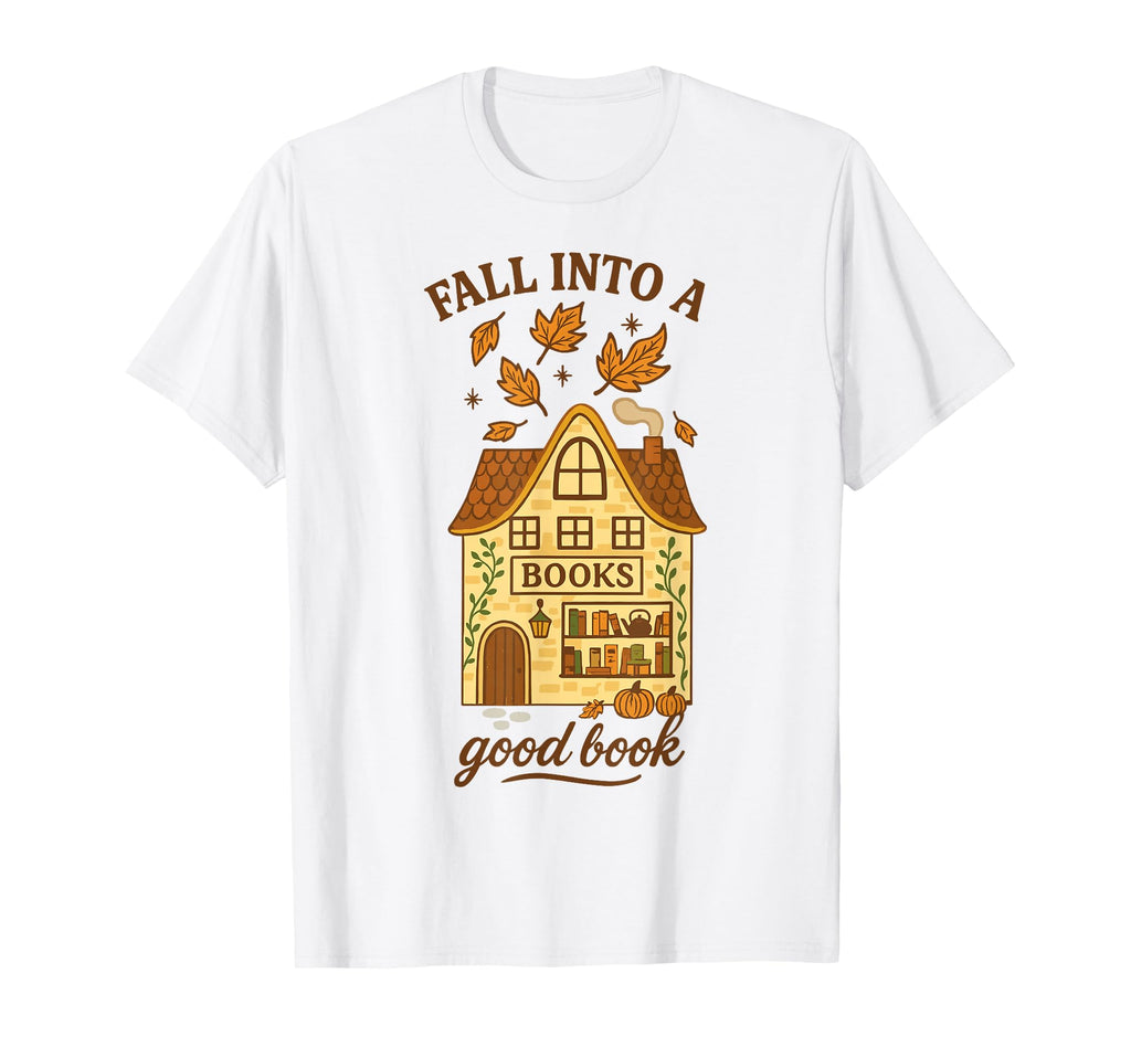 Fall Into Good Book Reading Lover T-Shirt - Unique Graphic for Adults - T-Shirt, Sweatshirt, Hoodie