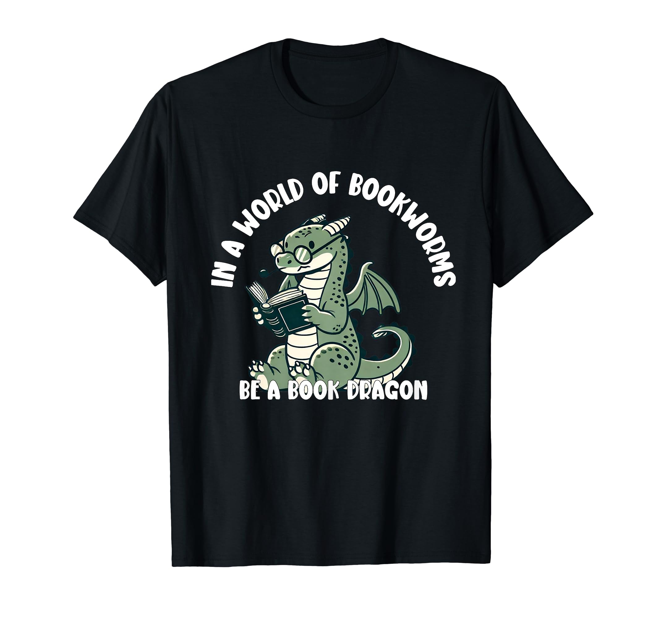 Dragon World Bookworms Be Book T-Shirt - Fun Novelty Design for Adults - T-Shirt, Sweatshirt, Hoodie