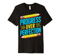 Progress Over Perfection Mental Health T-Shirt - Graphic Print for Adults - T-Shirt, Sweatshirt, Hoodie