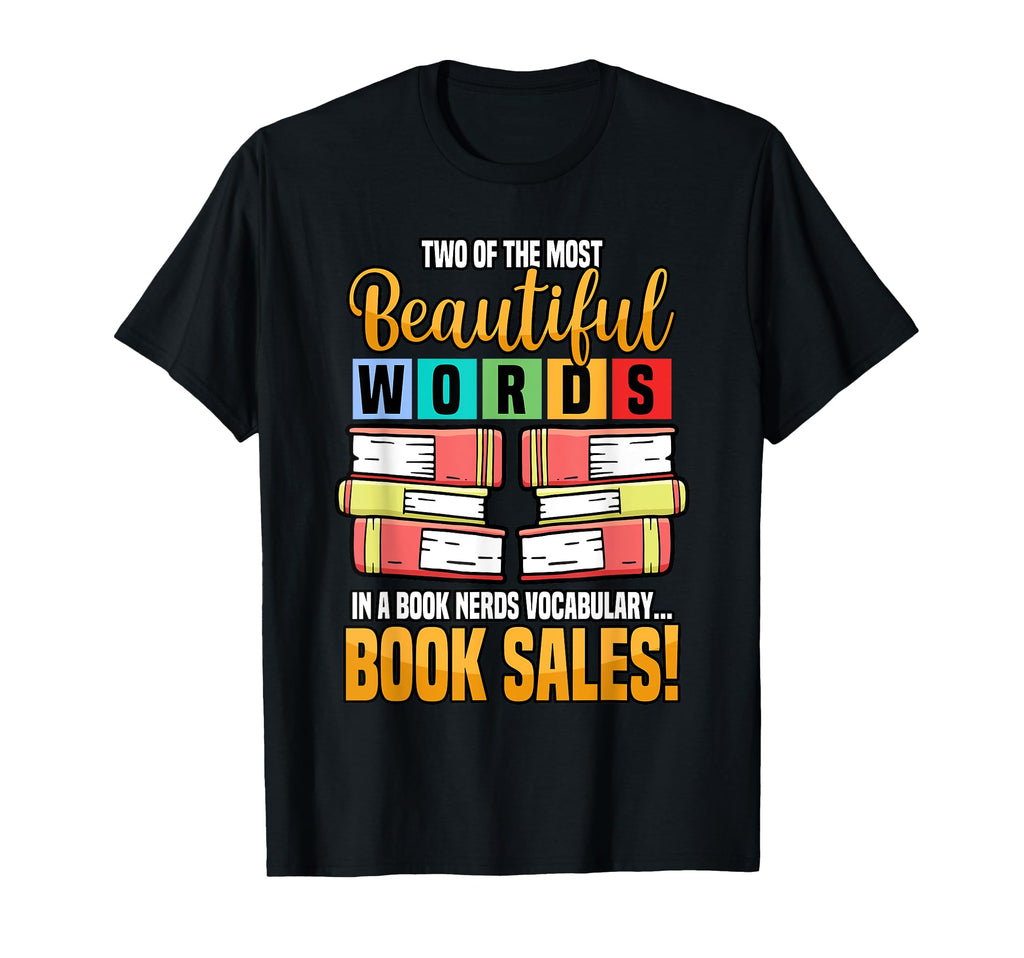 Funny Beautiful Words Book Nerds T-Shirt - Casual Everyday Wear Men Women - T-Shirt, Sweatshirt, Hoodie