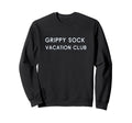 Grippy Sock Holiday Club Mental Sweatshirt - Unique Graphic for Adults - T-Shirt, Sweatshirt, Hoodie