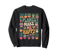 Plant Lover Botanical House Plant Sweatshirt - Fun Novelty Design Unisex - T-Shirt, Sweatshirt, Hoodie