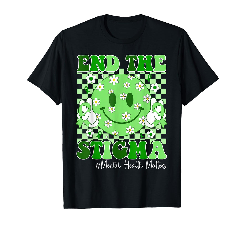 Mental Health Matters Awareness End T-Shirt - Aesthetic Graphic Men Women - T-Shirt, Sweatshirt, Hoodie