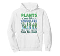Plant Friends Gardener Hoodie - Streetwear Style Men Women - T-Shirt, Sweatshirt, Hoodie