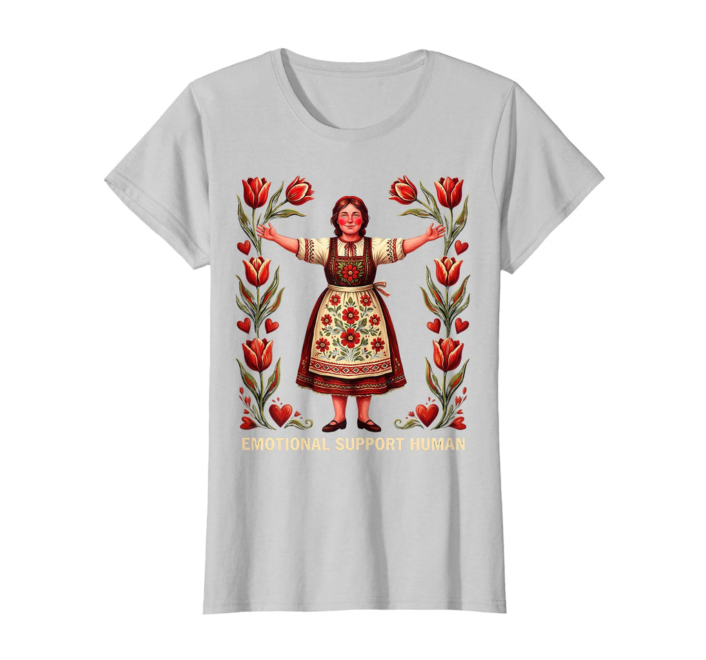 Emotional Support Human Funny Mom T-Shirt - Novelty Apparel for Adults - T-Shirt, Sweatshirt, Hoodie
