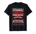 I Dont Have Stepdaughter Funny T-Shirt - Casual Everyday Wear for Adults - T-Shirt, Sweatshirt, Hoodie