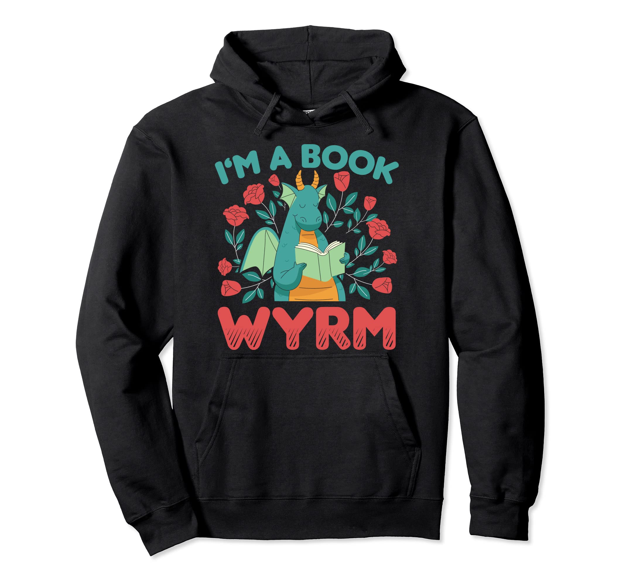 Im Book Wyrm Book Dragon Book Worm Hoodie - Fun Novelty Design Men Women - T-Shirt, Sweatshirt, Hoodie