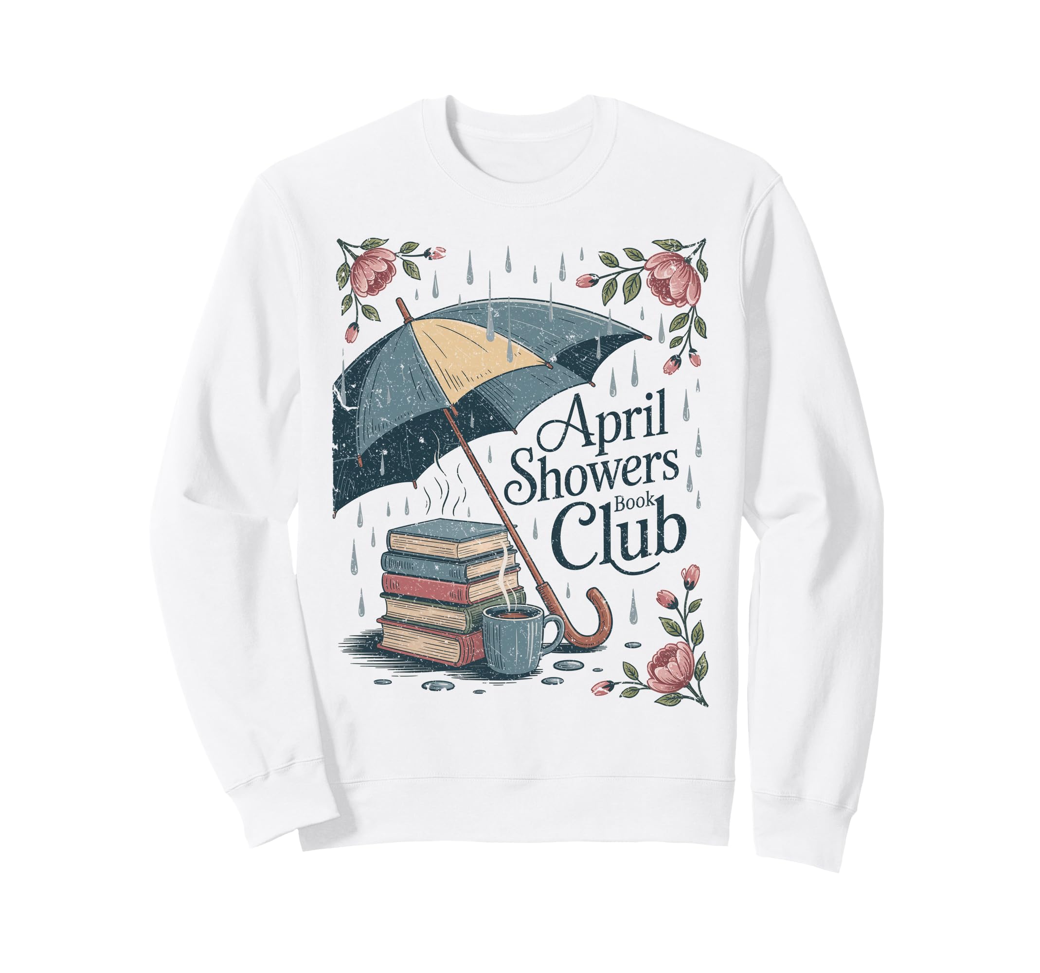 April Showers Book Club Spring Sweatshirt - Unique Graphic Men Women - T-Shirt, Sweatshirt, Hoodie