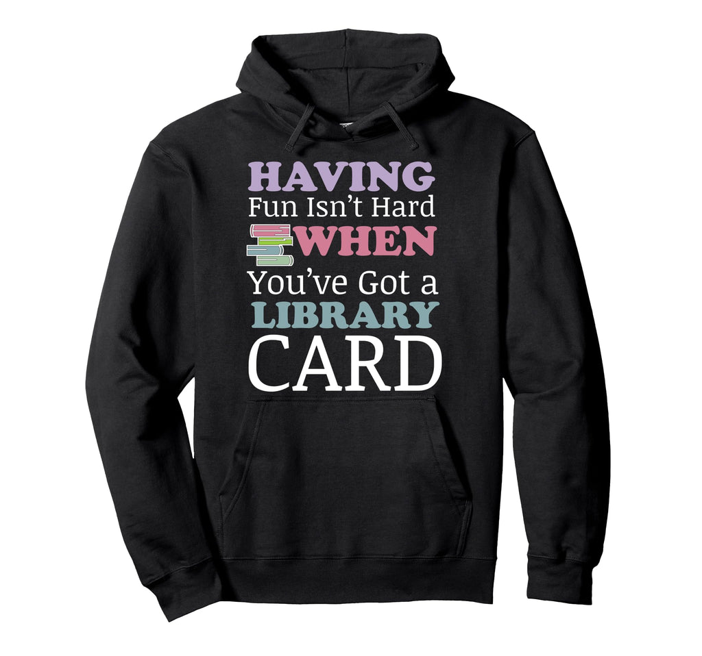 Having Fun Isnt Hard When Youve Got Hoodie - Minimalist Print Unisex - T-Shirt, Sweatshirt, Hoodie