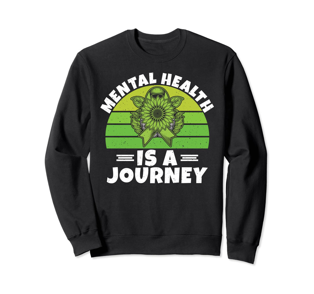 Mental Health Is Journey Sweatshirt - Casual Everyday Wear for Adults - T-Shirt, Sweatshirt, Hoodie