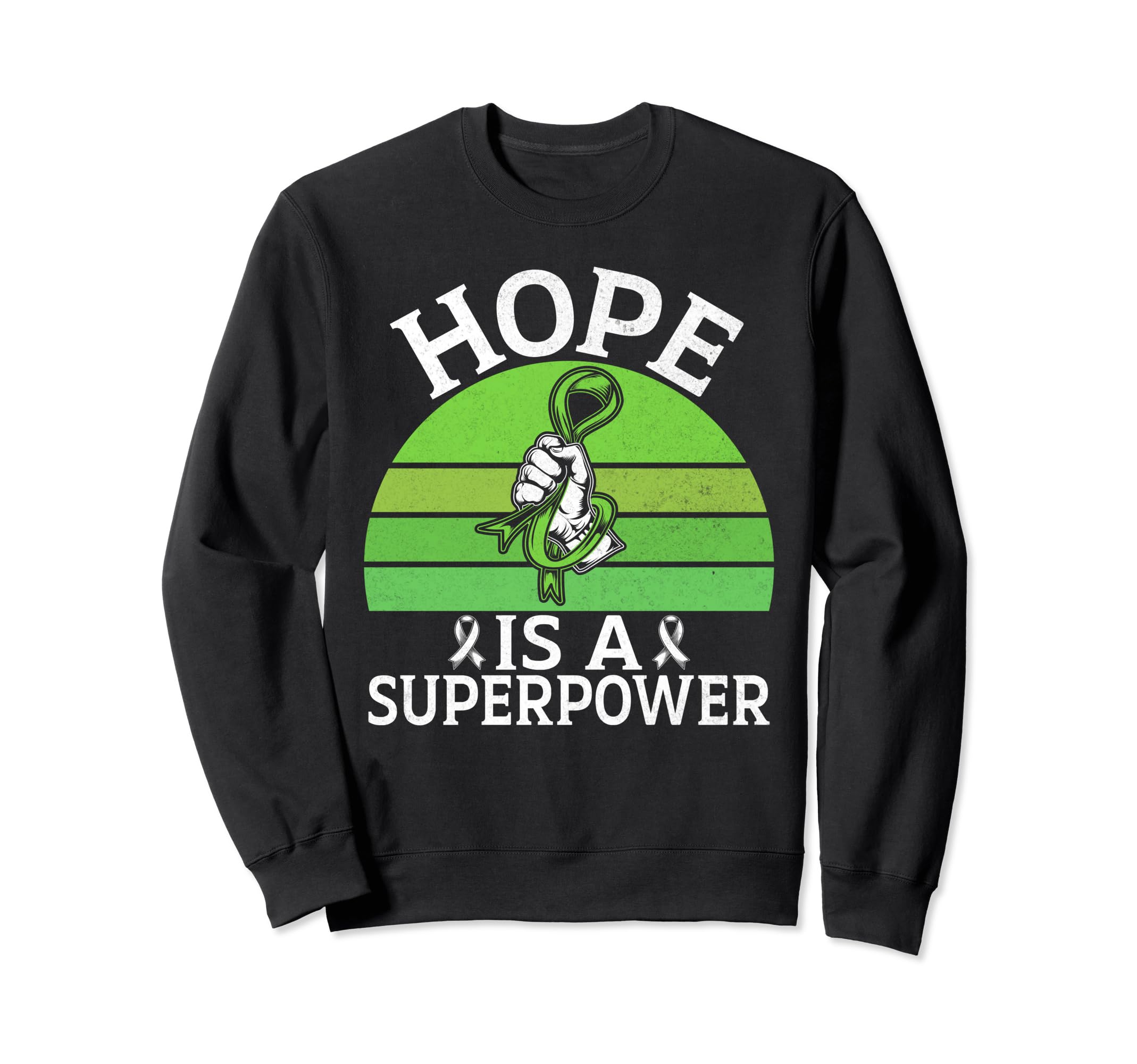 Hope Is Superpower Mental Health Sweatshirt - Trendy Graphic Men Women - T-Shirt, Sweatshirt, Hoodie