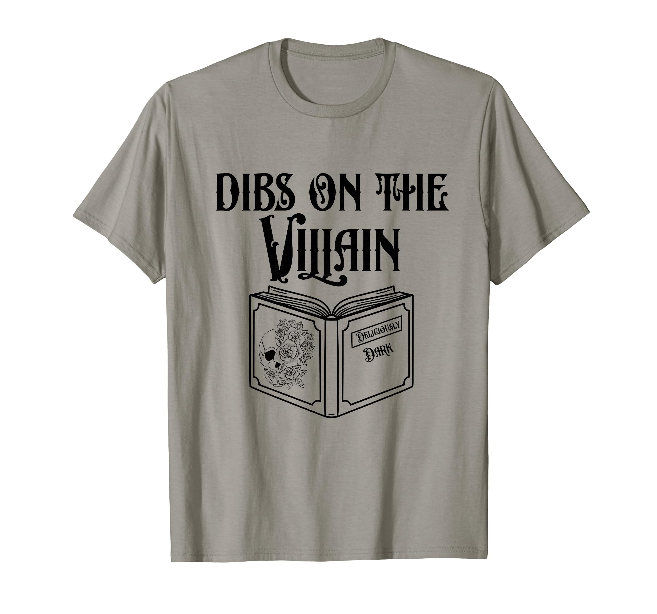Dibs Villain Dark Romance Enemies Book T-Shirt - Trendy Graphic Men Women - T-Shirt, Sweatshirt, Hoodie