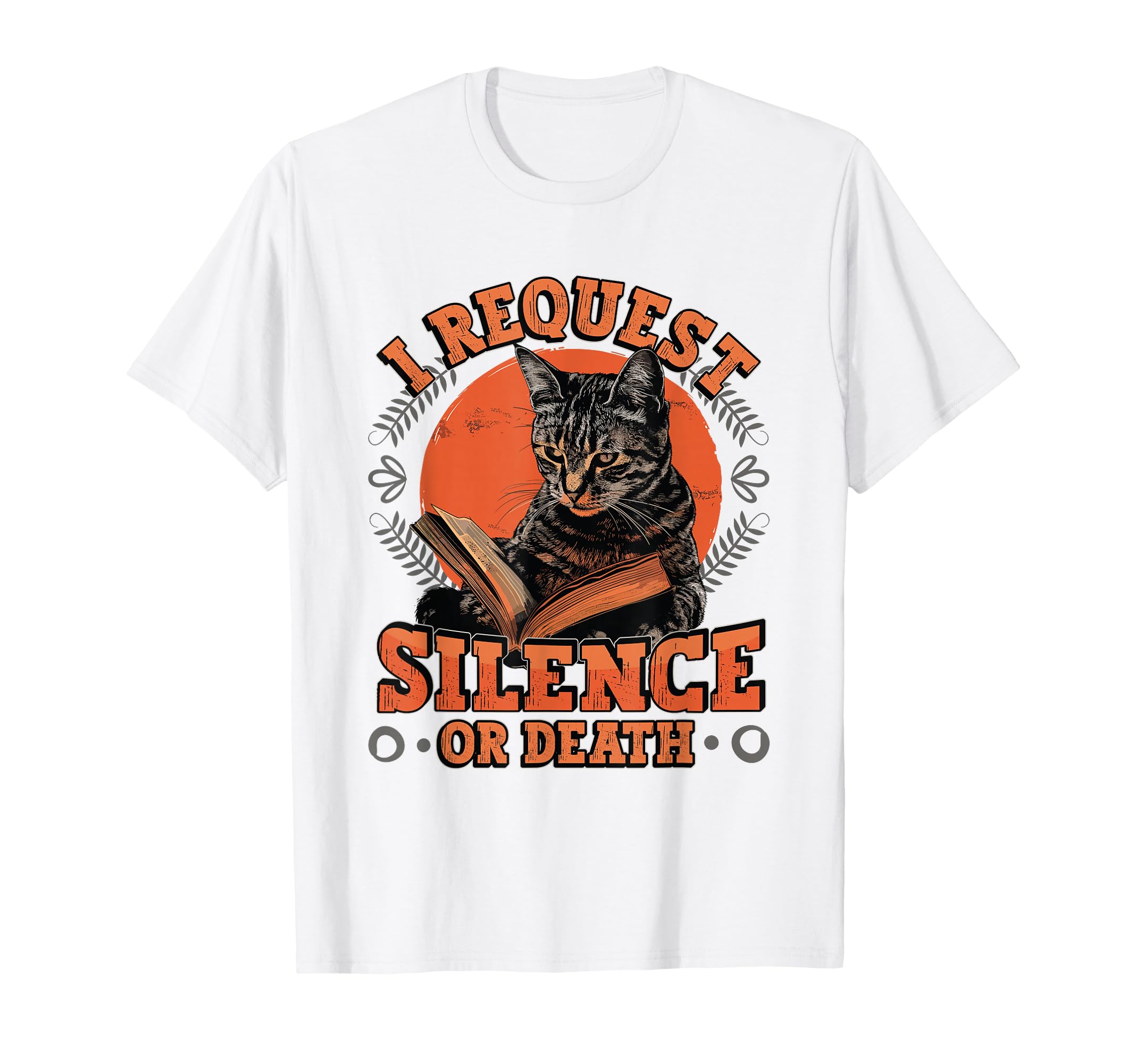 Cat Reading Book Requests Silence T-Shirt - Fun Novelty Design for Adults - T-Shirt, Sweatshirt, Hoodie