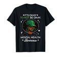 Its Okay To Not Be Okay Mental Health T-Shirt - Graphic Print for Adults - T-Shirt, Sweatshirt, Hoodie