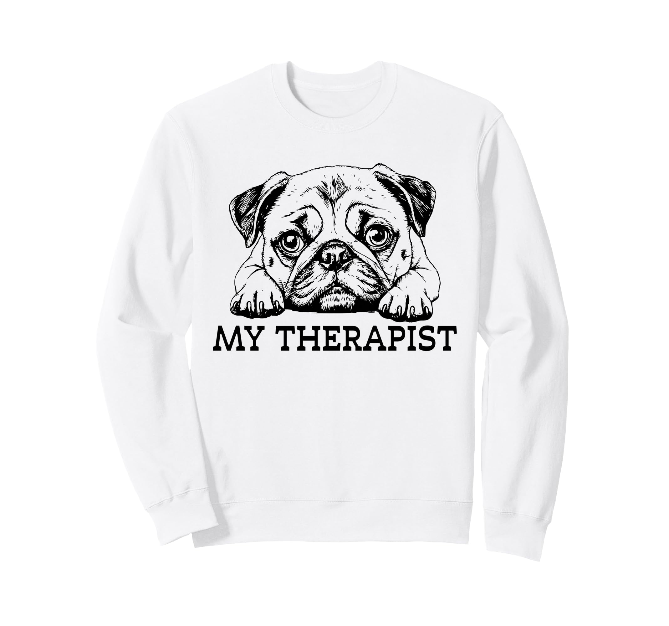 Funny Dog Owner Therapy Dog Lover Sweatshirt - Trendy Graphic for Adults - T-Shirt, Sweatshirt, Hoodie
