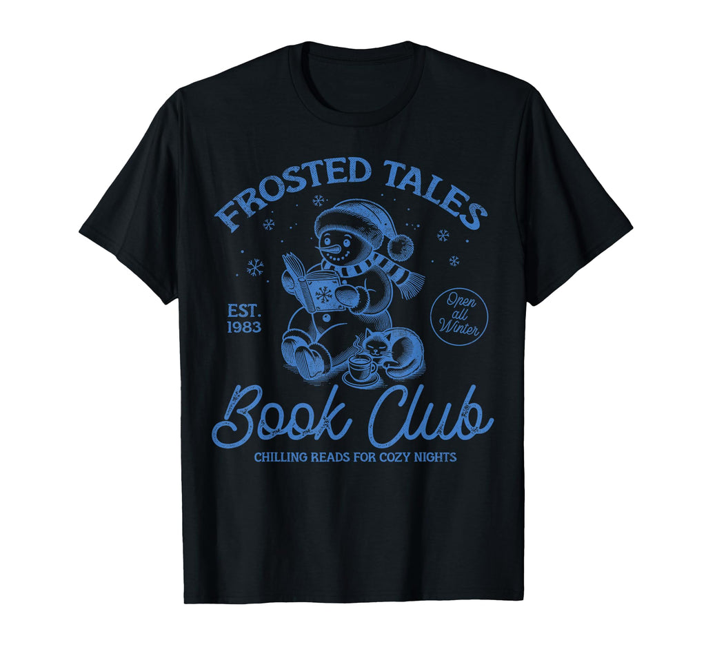 Funny Snowman Frosted Tales Book Club T-Shirt - Novelty Apparel Men Women - T-Shirt, Sweatshirt, Hoodie