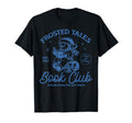 Funny Snowman Frosted Tales Book Club T-Shirt - Novelty Apparel Men Women - T-Shirt, Sweatshirt, Hoodie