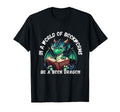 Dragon World Bookworms Be Book Dragon T-Shirt - Minimalist Print Men Women - T-Shirt, Sweatshirt, Hoodie