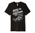 Funny Hang Let Me Overthink This Pun T-Shirt - Trendy Graphic for Adults - T-Shirt, Sweatshirt, Hoodie