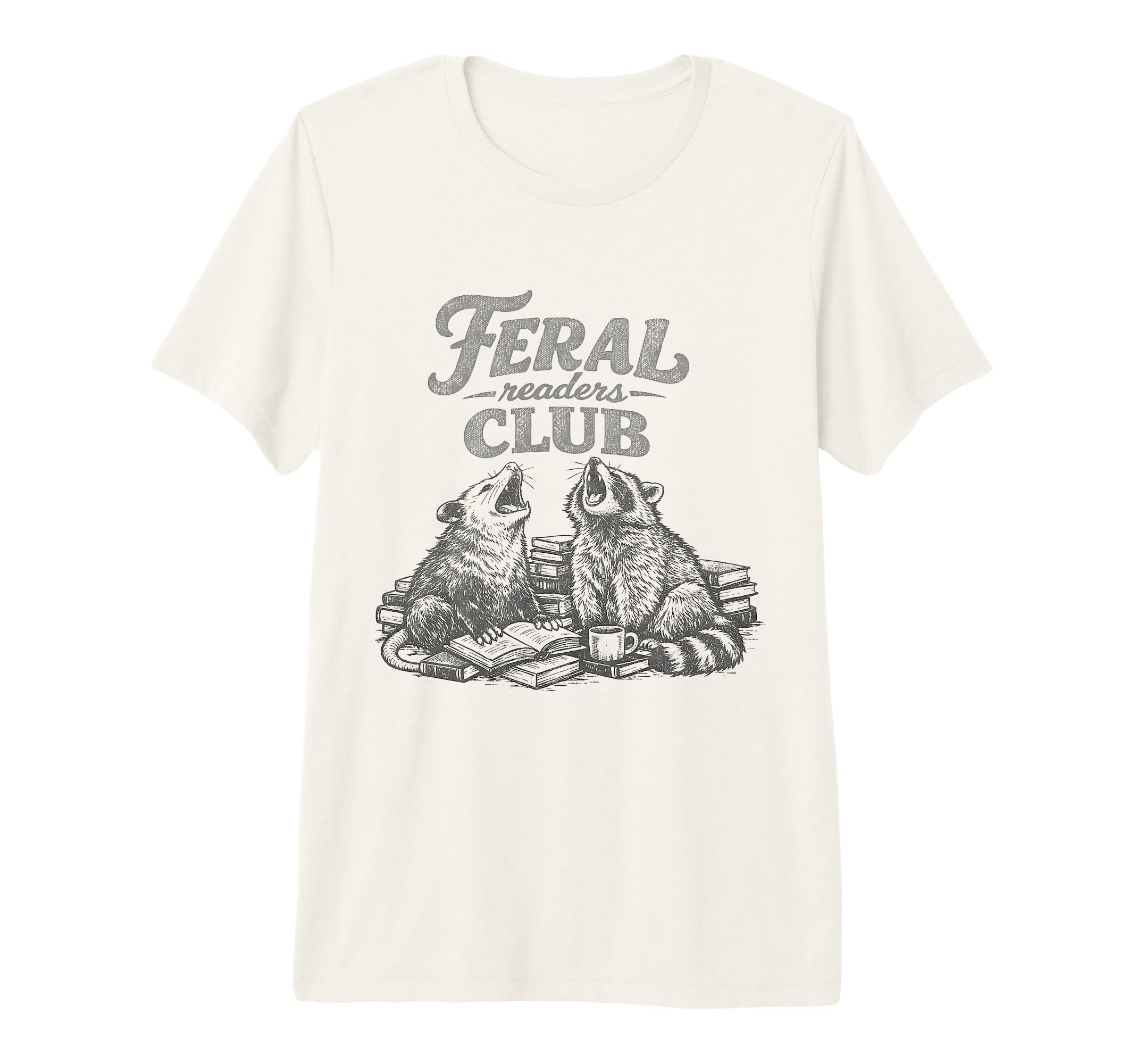 Funny Book Lover Bookworm Feral Readers T-Shirt - Trendy Graphic Unisex - T-Shirt, Sweatshirt, Hoodie